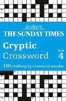 Book Cover for The Sunday Times Cryptic Crossword Book 4 by The Times Mind Games, Peter Biddlecombe