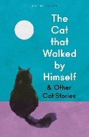 Book Cover for The Cat that Walked by Himself and Other Cat Stories by 