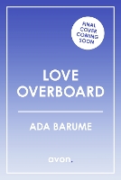 Book Cover for Love Overboard by Ada Barumé