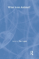 Book Cover for What is an Animal? by Tim Ingold