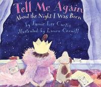 Book Cover for Tell ME Again: about the Night I Was Born by Jamie Lee Curtis