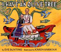 Book Cover for I Have an Olive Tree by Eve Bunting