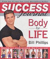 Book Cover for Body for Life Success Journal by Bill Phillips