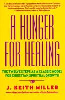 Book Cover for A Hunger for Healing by Keith Miller