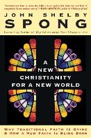 Book Cover for A New Christianity for a New World by John Shelby Spong