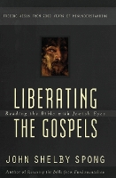 Book Cover for Liberating the Gospels by John Shelby Spong