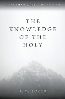 Book Cover for The Knowledge of the Holy by A w Tozer