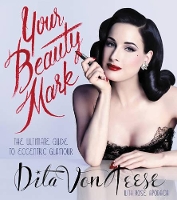 Book Cover for Your Beauty Mark by Dita Von Teese