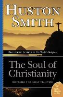 Book Cover for The Soul Of Christianity by Huston Smith