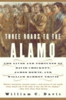 Book Cover for Three Roads To The Alamo by William C Davis