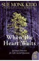 Book Cover for When The Heart Waits by Sue Monk Kidd