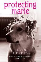 Book Cover for Protecting Marie by Kevin Henkes