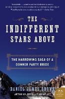 Book Cover for Indifferent Stars Above by Daniel James Brown