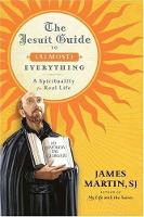 Book Cover for The Jesuit Guide to Almost Everything by James Martin