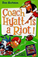 Book Cover for My Weird School Daze #4: Coach Hyatt Is a Riot! by Dan Gutman
