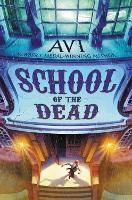 Book Cover for School of the Dead by Avi