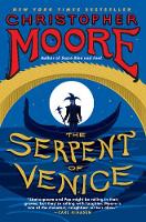 Book Cover for The Serpent of Venice by Christopher Moore