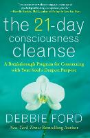 Book Cover for The 21-Day Consciousness Cleanse by Debbie Ford