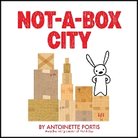 Book Cover for Not-a-Box City by Antoinette Portis