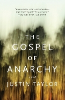 Book Cover for The Gospel of Anarchy by Justin Taylor