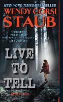 Book Cover for Live to Tell by Wendy Corsi Staub