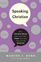 Book Cover for Speaking Christian by Marcus J Borg