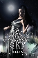 Book Cover for A Radiant Sky by Jocelyn Davies