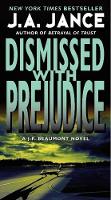Book Cover for Dismissed with Prejudice by J. A Jance