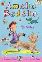 Book Cover for Amelia Bedelia Chapter Book #2: Amelia Bedelia Unleashed by Herman Parish
