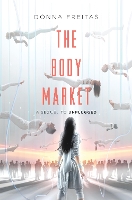 Book Cover for The Body Market by Donna Freitas