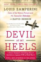 Book Cover for Devil at My Heels by Louis Zamperini, David Rensin