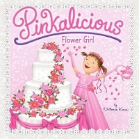 Book Cover for Pinkalicious: Flower Girl by Victoria Kann