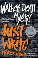 Book Cover for Just Write: Here's How! by Walter Dean Myers