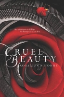 Book Cover for Cruel Beauty by Rosamund Hodge