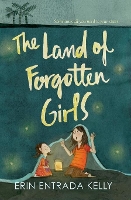 Book Cover for The Land of Forgotten Girls by Erin Entrada Kelly
