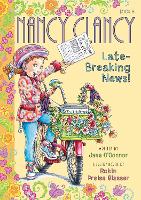 Book Cover for Fancy Nancy: Nancy Clancy, Late-Breaking News! by Jane OConnor