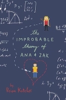 Book Cover for The Improbable Theory of Ana and Zak by Brian Katcher