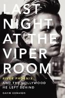 Book Cover for Last Night at the Viper Room by Gavin Edwards