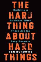 Book Cover for The Hard Thing About Hard Things by Ben Horowitz