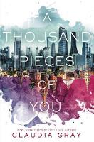 Book Cover for A Thousand Pieces of You by Claudia Gray