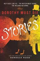 Book Cover for Dorothy Must Die Stories by Danielle Paige