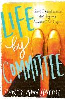 Book Cover for Life by Committee by Corey Ann Haydu