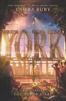 Cover for York: The Map of Stars by Laura Ruby