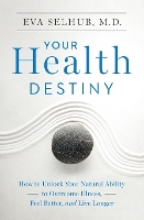 Book Cover for Your Health Destiny by Eva, M.D. Selhub