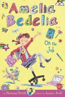 Book Cover for Amelia Bedelia Chapter Book #9: Amelia Bedelia on the Job by Herman Parish