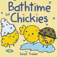 Book Cover for Bathtime for Chickies by Janee Trasler