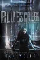 Book Cover for Bluescreen by Dan Wells