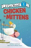 Book Cover for Chicken in Mittens by Adam Lehrhaupt