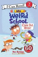 Book Cover for My Weird School: Class Pet Mess! by Dan Gutman