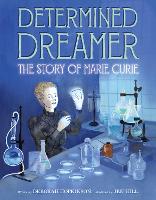 Book Cover for Determined Dreamer: The Story of Marie Curie by Deborah Hopkinson